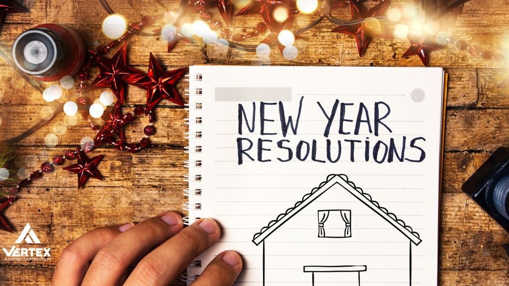 New Years Resolutions for Your Roof - Vertex Roofing in Salt Lake City Utah